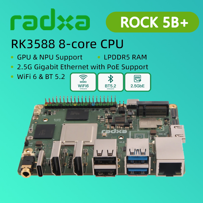 Radxa Rock 5B 16Gb - Radxa ROCK 5B+ ชิปประมวลผล Rockchip RK3588